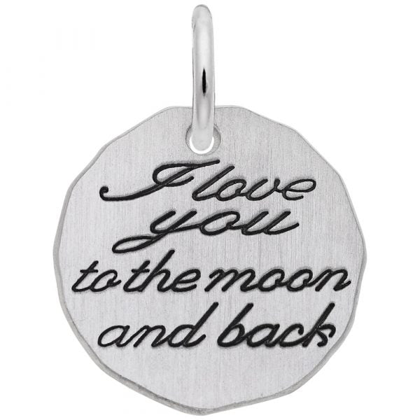 "I Love You To The Moon and Back" Charm